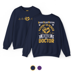 Patient To Healer | Heavy Sweatshirt